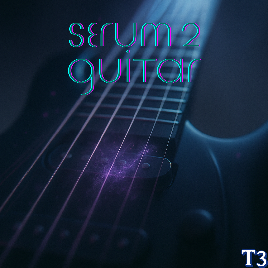Serum 2 Guitar Preset + Sample Pack(Tier III)